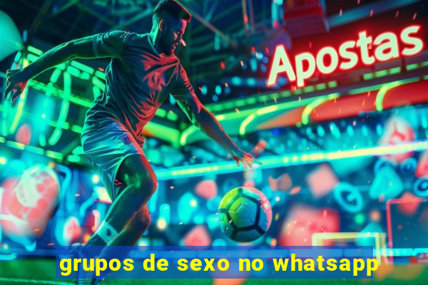 grupos de sexo no whatsapp